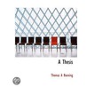 A Thesis door Thomas A. Banning