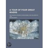A Tour Of Four Great Rivers; The Hudson door Richard Smith