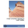 A Tour To The River Saguenay, In Lower C by Charles Lanman
