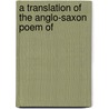 A Translation Of The Anglo-Saxon Poem Of door John Mitchell Kemble