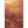 A Travel Guide to the Plains Indian Wars door Stan Edward Hoig