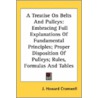 A Treatise On Belts And Pulleys: Embraci door J. Howard Cromwell