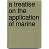 A Treatise On The Application Of Marine door Professor David Stevenson