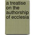 A Treatise On The Authorship Of Ecclesia