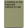 A Treatise On The Improved Method Of Mak door George Field