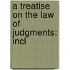 A Treatise On The Law Of Judgments: Incl door Henry Campbell Black