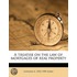 A Treatise On The Law Of Mortgages Of Re