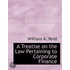 A Treatise On The Law Pertaining To Corp