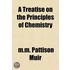 A Treatise On The Principles Of Chemistr