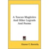 A Tuscan Magdalen And Other Legends And door Onbekend