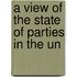 A View Of The State Of Parties In The Un