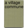 A Village Commune door Ouida