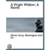 A Virgin Widow: A Novel door Oliver Gray