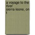 A Voyage To The River Sierra-Leone, On T