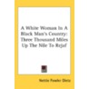 A White Woman In A Black Man's Country: door Nettie Fowler Dietz