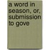 A Word In Season, Or, Submission To Gove