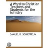 A Word To Christian Teachers And Student door Samuel B. Schieffelin