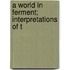 A World In Ferment; Interpretations Of T