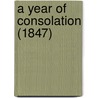A Year Of Consolation (1847) by Unknown