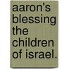 Aaron's Blessing The Children Of Israel. door Onbekend