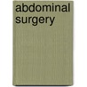 Abdominal Surgery door Thorkild Rovsing