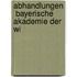 Abhandlungen  Bayerische Akademie Der Wi