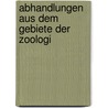 Abhandlungen Aus Dem Gebiete Der Zoologi door Hermann Schlegel