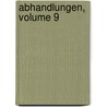 Abhandlungen, Volume 9 door Krlovsk Esk Spolenost Nauk