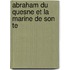 Abraham Du Quesne Et La Marine De Son Te