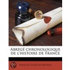 Abreg  Chronologique De L'Histoire De Fr door Fran�Ois Eudes De M�Zeray