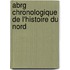 Abrg Chronologique de L'Histoire Du Nord