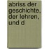 Abriss Der Geschichte, Der Lehren, Und D