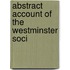 Abstract Account Of The Westminster Soci