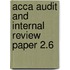 Acca Audit And Internal Review Paper 2.6