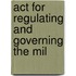 Act For Regulating And Governing The Mil