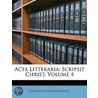 Acta Litteraria: Scripsit Christ, Volume door Christian Adolph Klotz