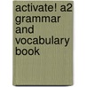 Activate! A2 Grammar And Vocabulary Book door Kathryn Alevizos