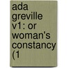 Ada Greville V1: Or Woman's Constancy (1 by Unknown