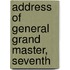 Address Of General Grand Master, Seventh