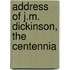 Address Of J.M. Dickinson, The Centennia