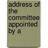 Address Of The Committee Appointed By A door Boston Citizens