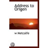 Address To Origen by Unknown