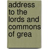 Address To The Lords And Commons Of Grea door Onbekend