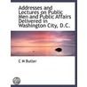 Addresses And Lectures On Public Men And by C.M. 1810-1890 Butler