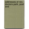 Addresses Of Rev. Doctors Park, Post And by Unknown