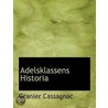 Adelsklassens Historia by Granier Cassagnac