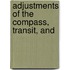 Adjustments Of The Compass, Transit, And