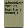 Admonitory Epistles, From Harry Homer, T by Unknown