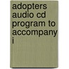 Adopters Audio Cd Program To Accompany I by Unknown
