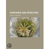 Adresses And Speeches door Robert Charles Winthrop